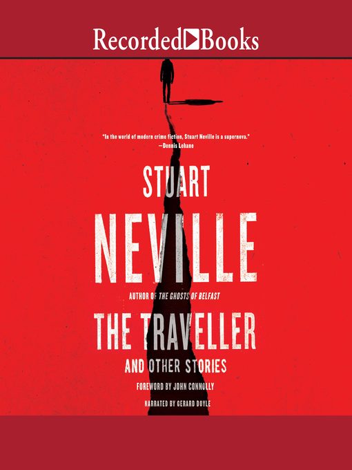 Title details for The Traveller and Other Stories by Stuart Neville - Available